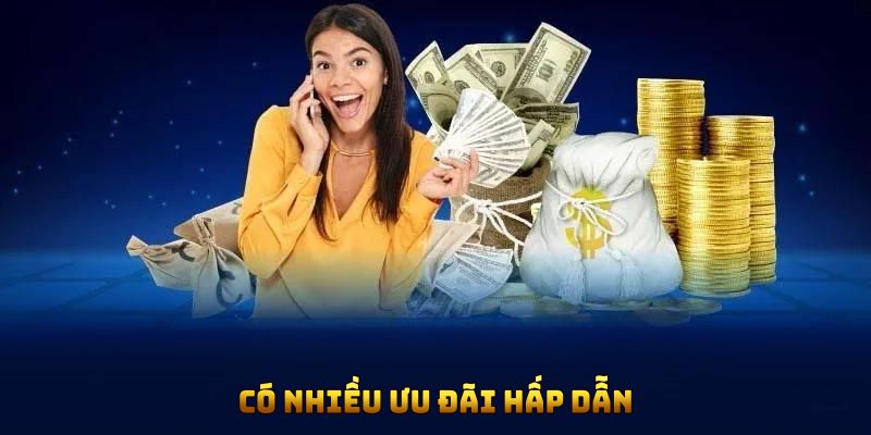 Có nhiều ưu đãi hấp dẫn tại nhà cái NOHU90